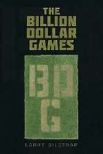 The Billion Dollar Games