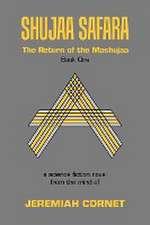 Shujaa Safara: The Return of the Mashujaa Book One