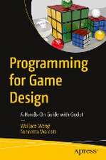 Programming for Game Design: A Hands-On Guide with Godot 