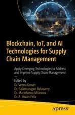 Blockchain, IoT, and AI Technologies for Supply Chain Management: Apply Emerging Technologies to Address and Improve Supply Chain Management