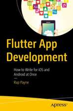 Beginning App Development with Flutter: Easy iOS and Android Apps From the Same Code