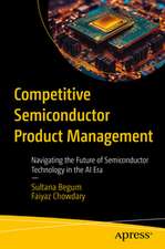 Competitive Semiconductor Product Management