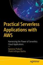 Practical Serverless Applications with AWS