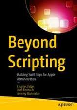 Beyond Scripting