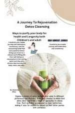 A Journey To Rejuvenation