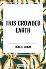 This Crowded Earth