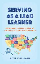 Serving as a Lead Learner: Powerful Reflections by America's Superintendents
