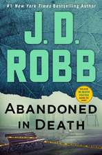 Abandoned in Death: An Eve Dallas Novel