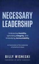 Necessary Leadership