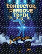 The Conductor and the Groove Train