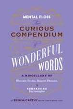 Mental Floss: Curious Compendium of Wonderful Words