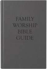 Family Worship Bible Guide