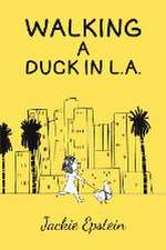 Walking a Duck in L.A.