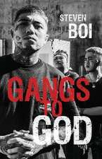 Gangs to God