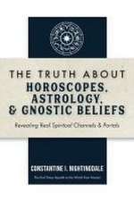 The Truth About Horoscopes, Astrology, & Gnostic Beliefs