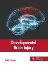 Developmental Brain Injury