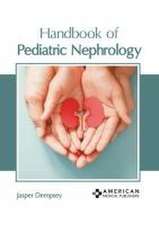 Handbook of Pediatric Nephrology