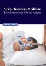 Sleep Disorders Medicine: Basic Science and Clinical Aspects