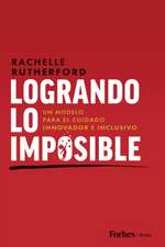 Logrando Lo Imposible