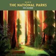 2025 the Art of the National Parks Wall Calendar