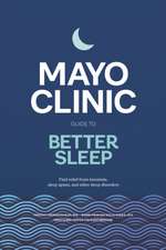 Mayo Clinic Guide to Better Sleep