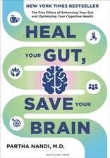 Heal Your Gut, Save Your Brain