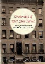 Cinderella's of West 53rd Street: Stories from the Legendary Rehearsal Club