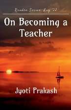 On Becoming a Teacher