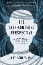 The Self-Centered Perspective