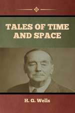 Tales of Time and Space