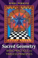 Sacred Geometry: Basic Practices and Timeless Principles
