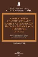 COMENTARIOS CONSTITUCIONALES SOBRE UNA TRANSICIÓN A LA DEMOCRACIA QUE NO FUE