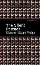 Phelps, E: Silent Partner