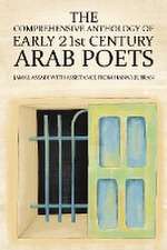 The Comprehensive Anthology of Early 21st Century Arab Poets