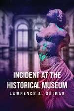 Incident at the Historical Museum