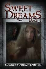 Sweet Dreams (Book 1)