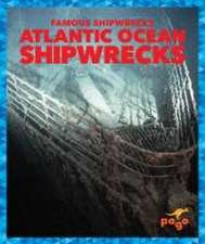 Atlantic Ocean Shipwrecks