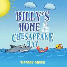 Billy's Home In The Chesapeake Bay 2nd Edition