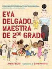 Eva Delgado, Maestra de Segundo Grado / Lila Greer, Teacher of the Year