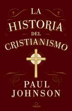 La Historia del Cristianismo / A History of Christianity