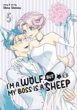 I'm a Wolf, But My Boss Is a Sheep! Vol. 5