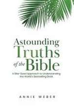 Astounding Truths of the Bible