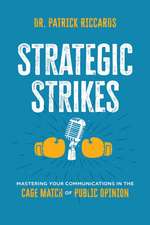 Strategic Strikes