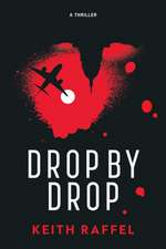 Drop By Drop: A Thriller