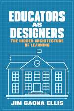 Educators as Designers