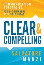 Clear and Compelling