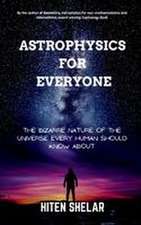 Astrophysics For Everyone