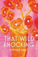 That Wild Knocking