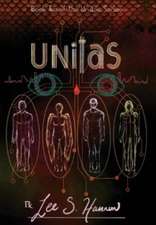 Unitas: Book #2 of the UNITAS Series