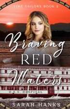 Braving Red Waters